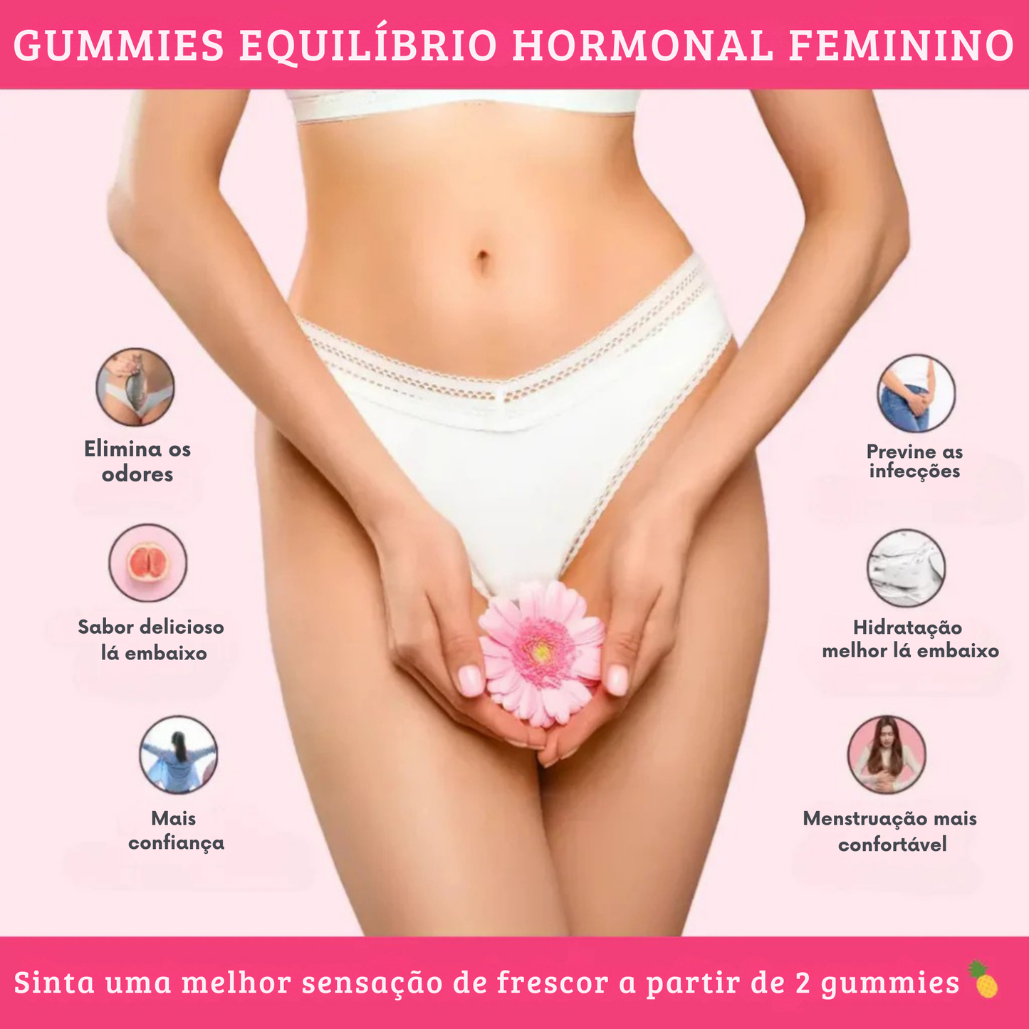 Gummies Equilíbrio Feminino – Abacaxi | Compre 1 e Leve 1 Grátis